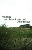 Liberté et ressentiment et autres essais - Freedom and Resentment and Other Essays