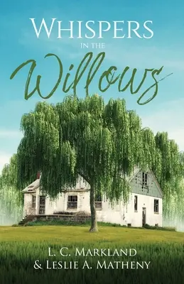 Chuchotements dans les saules - Whispers in the Willows