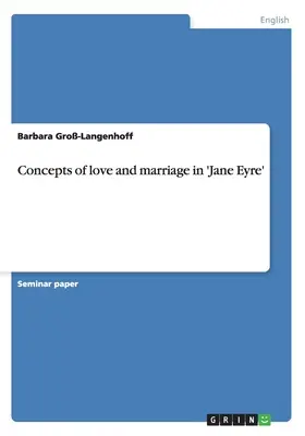 Concepts de l'amour et du mariage dans Jane Eyre - Concepts of love and marriage in 'Jane Eyre'