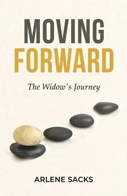 Aller de l'avant : Le parcours d'une veuve - Moving Forward: The Widow's Journey