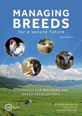 Gérer les races pour un avenir sûr : Stratégies pour les éleveurs et les associations de race - Managing Breeds for a Secure Future: Strategies for Breeders and Breed Associations