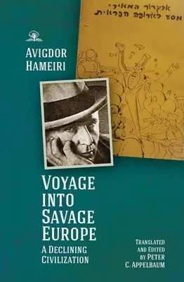 Voyage dans l'Europe sauvage : Une civilisation en déclin - Voyage Into Savage Europe: A Declining Civilization