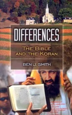 Différences : La Bible et le Coran - Differences: The Bible and the Koran