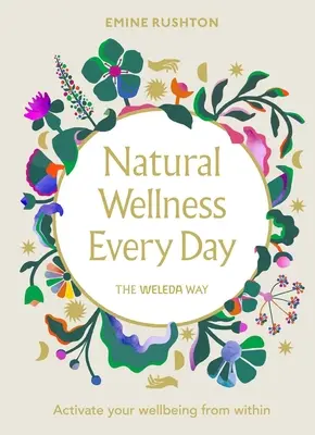 Le bien-être naturel au quotidien - Natural Wellness Every Day