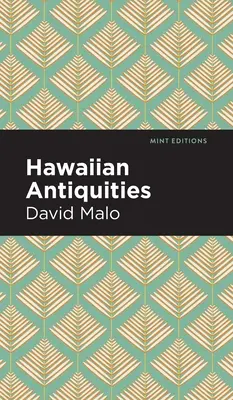 Antiquités hawaïennes : Moolelo Hawaii - Hawaiian Antiquities: Moolelo Hawaii