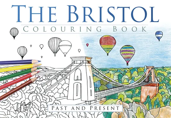 Le livre de coloriage de Bristol - The Bristol Colouring Book