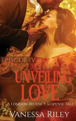 Unveiling Love : Épisode IV - Unveiling Love: Episode IV