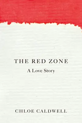 La zone rouge : Une histoire d'amour - The Red Zone: A Love Story