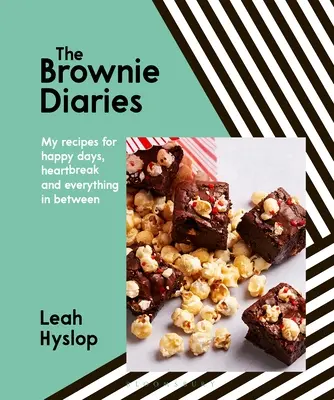 Le journal des brownies : Mes recettes pour les moments heureux, les peines de cœur et tout ce qu'il y a entre les deux - The Brownie Diaries: My Recipes for Happy Times, Heartbreak and Everything in Between