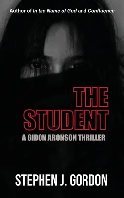 L'étudiant : Un thriller de Gidon Aronson - The Student: A Gidon Aronson Thriller