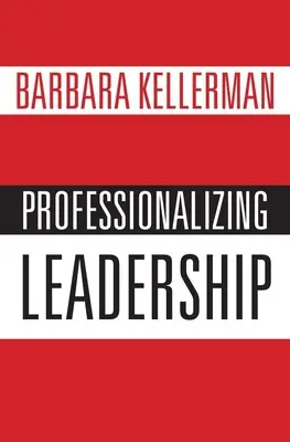 Professionnaliser le leadership - Professionalizing Leadership