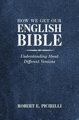 Comment nous obtenons notre Bible en anglais : Comprendre les différentes versions - How We Get Our English Bible: Understanding About Different Versions