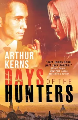 Les jours des chasseurs : Intrigue, chaos et romance dans l'Italie ensoleillée - Days of the Hunters: Intrigue, Mayhem, and Romance in Sunny Italy