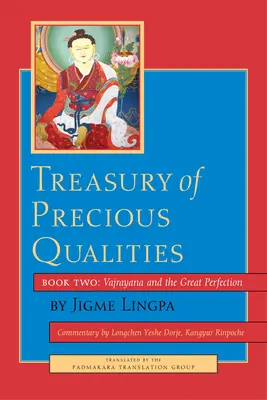 Trésor des qualités précieuses : Deuxième livre - Treasury of Precious Qualities: Book Two