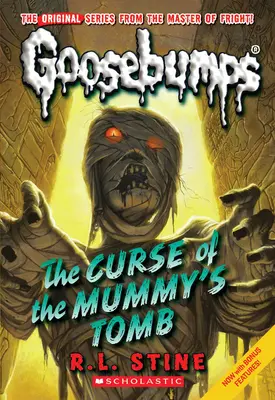La malédiction de la tombe de la momie (Chair de poule #6) : Volume 6 - Curse of the Mummy's Tomb (Classic Goosebumps #6): Volume 6