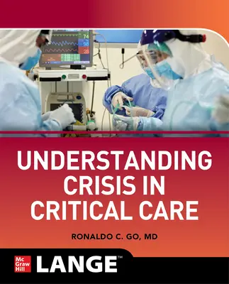 Comprendre la crise en soins intensifs - Understanding Crisis in Critical Care