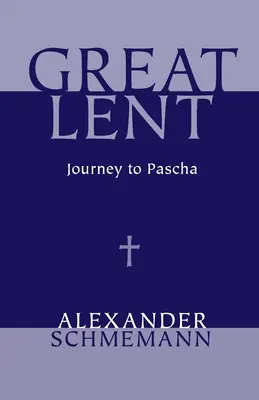 Grand Carême - Great Lent