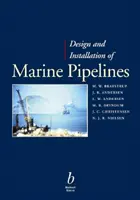 Conception et installation des pipelines maritimes - Design and Installation of Marine Pipelines