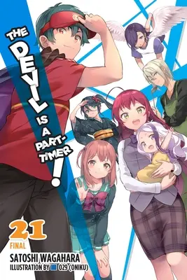 Le Diable est à temps partiel, Vol. 21 (Light Novel) - The Devil Is a Part-Timer!, Vol. 21 (Light Novel)