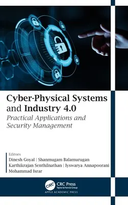 Systèmes cyber-physiques et industrie 4.0 : Applications pratiques et gestion de la sécurité - Cyber-Physical Systems and Industry 4.0: Practical Applications and Security Management