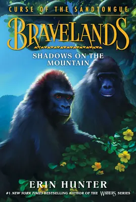 Bravelands : La malédiction de la langue des sables #1 : Les ombres sur la montagne - Bravelands: Curse of the Sandtongue #1: Shadows on the Mountain
