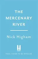 Mercenary River - Cupidité privée, bien public : Une histoire de l'eau à Londres - Mercenary River - Private Greed, Public Good: A History of London's Water