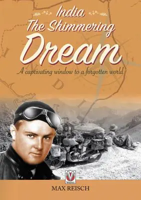 Inde - Le rêve chatoyant : Une fenêtre captivante sur un monde oublié - India - The Shimmering Dream: A Captivating Window to a Forgotten World