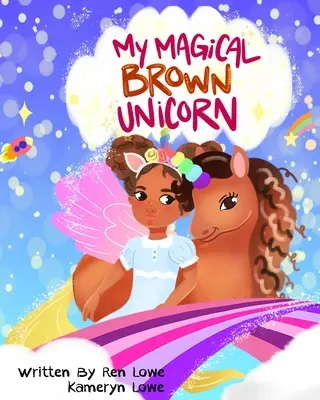 Ma licorne brune magique - My Magical Brown Unicorn