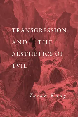 La transgression et l'esthétique du mal - Transgression and the Aesthetics of Evil