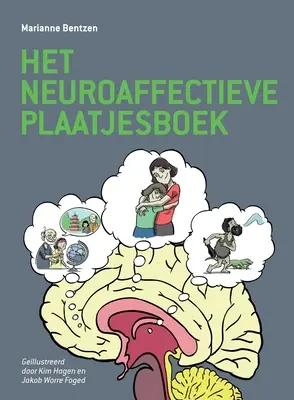 Le livre d'images sur la neuroaffectivité - Het Neuroaffectie Plaatjesboek