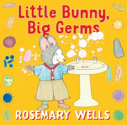 Petit lapin, gros microbes - Little Bunny, Big Germs