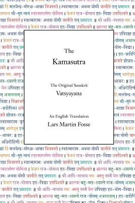 Le Kamasutra : L'original sanskrit et une traduction anglaise - The Kamasutra: The Original Sanskrit and An English Translation