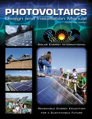 Photovoltaïque : Manuel de conception et d'installation - Photovoltaics: Design and Installation Manual