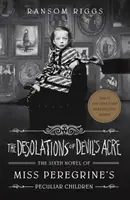 Les désolations de Devil's Acre - Les enfants prodigues de Miss Peregrine - Desolations of Devil's Acre - Miss Peregrine's Peculiar Children