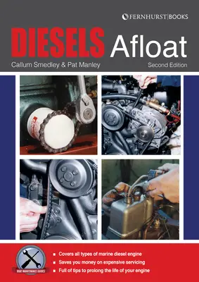 Diesels Afloat : Le guide essentiel des moteurs diesel de bateaux - Diesels Afloat: The Essential Guide to Diesel Boat Engines