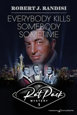 Tout le monde tue quelqu'un un jour ou l'autre - Everybody Kills Somebody Sometime