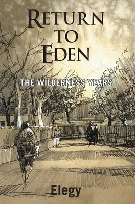 Retour à l'Eden - Les années sauvages - Return to Eden - The Wilderness Years