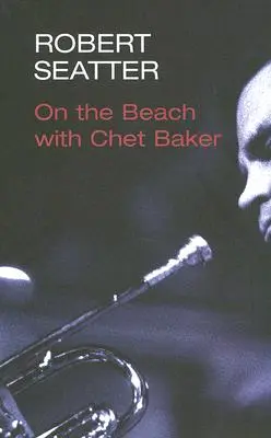 Sur la plage avec Chet Baker - On the Beach with Chet Baker