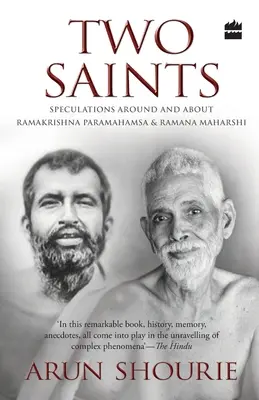 Deux saints : Spéculations autour et à propos de Ramakrishna Paramahamsa et Ramana Maharishi - Two Saints: Speculations Around and About Ramakrishna Paramahamsa and Ramana Maharishi