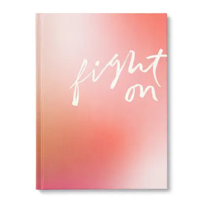 Fight on : Un livre-cadeau d'encouragement pour les femmes - Fight on: An Encouragement Gift Book for Women