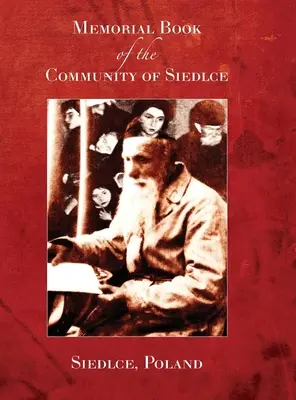 Livre commémoratif de la communauté de Siedlce((Siedlce, Pologne) (Yassni (Jasny) A. Wolf) - Memorial Book of the Community of Siedlce((Siedlce, Poland) (Yassni (Jasny) A. Wolf)