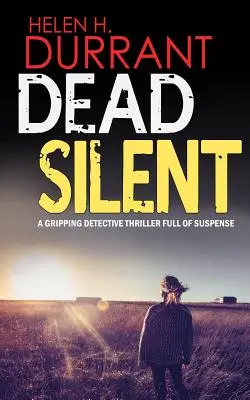 DEAD SILENT un thriller policier captivant et plein de suspense - DEAD SILENT a gripping detective thriller full of suspense