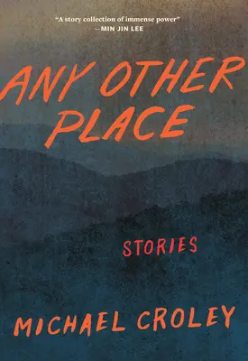 Any Other Place : Histoires - Any Other Place: Stories