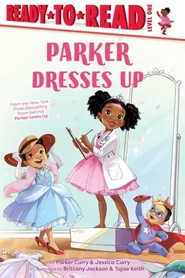 Parker s'habille : Prêt-à-lire niveau 1 - Parker Dresses Up: Ready-To-Read Level 1