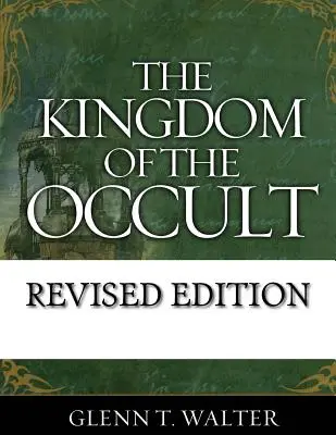 Le royaume de l'occulte - The Kingdom of the Occult