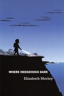 Where Hedgehogs Dare - livre de poche en couleur - Where Hedgehogs Dare - paperback colour