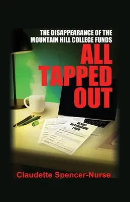 Tous en panne : La disparition des fonds du Mountain Hill College - All Tapped Out: The Disappearance of the Mountain Hill College Funds