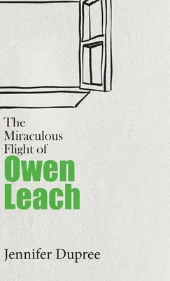 Le vol miraculeux d'Owen Leach - The Miraculous Flight of Owen Leach