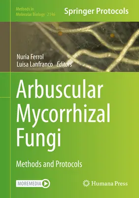 Champignons mycorhiziens à arbuscules : Méthodes et protocoles - Arbuscular Mycorrhizal Fungi: Methods and Protocols