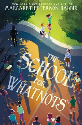 L'école de Whatnots - The School for Whatnots